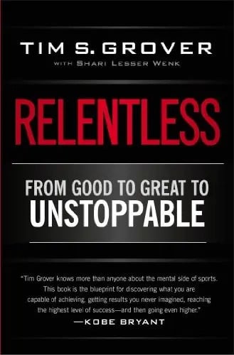 Book : Relentless: From Good To Great To Unstoppable - Ti...