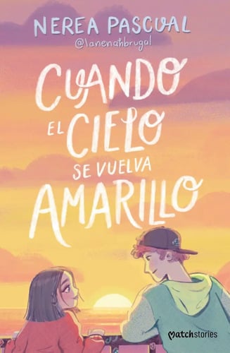 Portada de Cuando El Cielo Se Vuelva Amarillo De Pascual Nerea Vol 1 Editorial Esencia Tapa Blanda Español