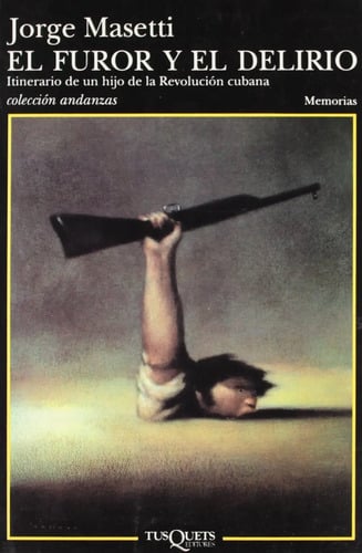 Portada de Libro El Furor Y El Delirio Historia Cubana