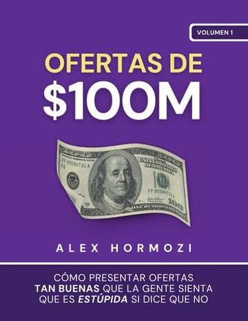 Portada de Ofertas $100m Hormozi - Marketing, Ventas, Clientes