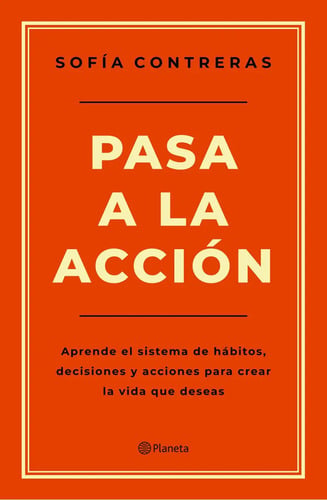 Portada de Libro Pasa A La Acción De Sofía Contreras Editorial Planeta En Español