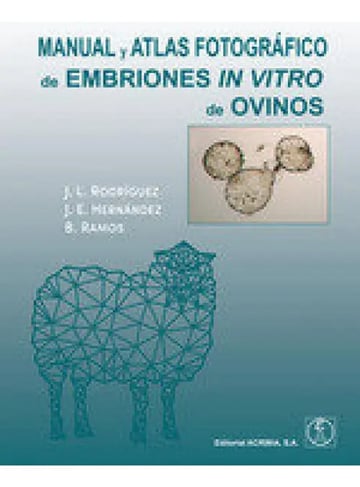 Manual Y Atlas Fotografico De Embiones In Vitro De Ovinos, De Aa.vv.., Vol. 1. Editorial Editorial Acribia, S.a., Tapa Blanda En Español