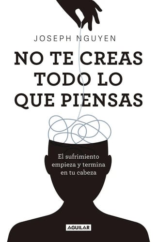 Portada de No Te Creas Todo Lo Que Piensas Nguyen Bestseller