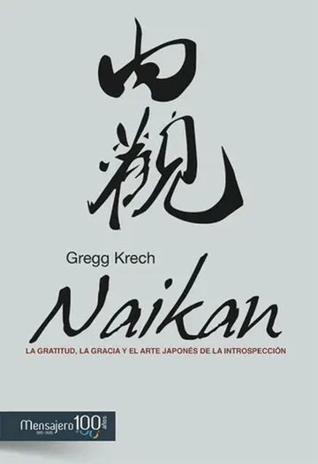 Portada de Naikan, De Krench, Gregg. Editorial Mensajero., Tapa Blanda En Español