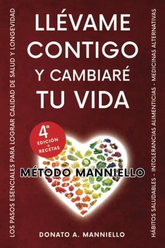 Portada de Llévame Contigo Y Cambiaré Tu Vida. Donato A. Manniello