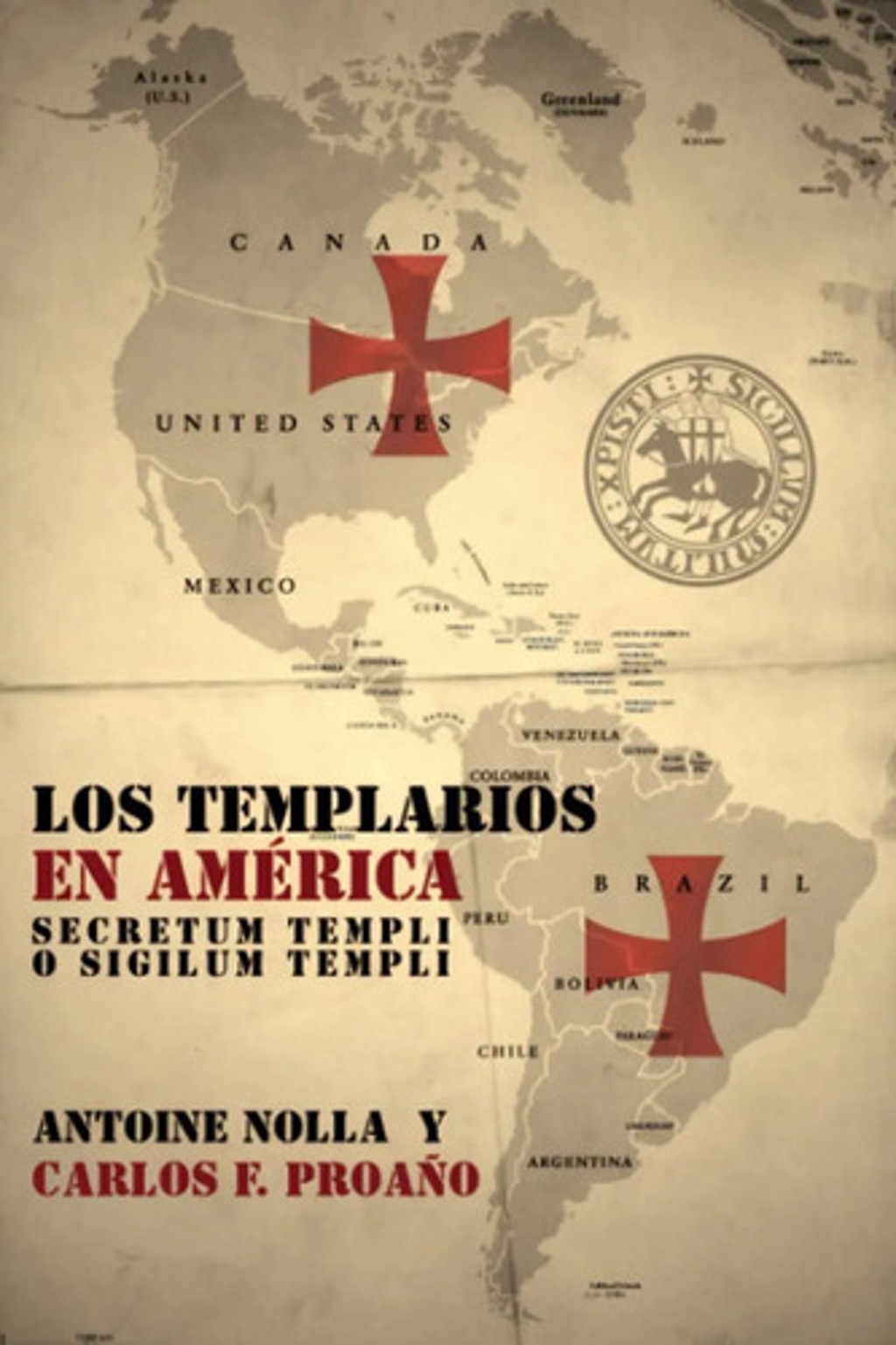 Portada de Libro: Los Templarios En América: Secretum Templi O Sigil