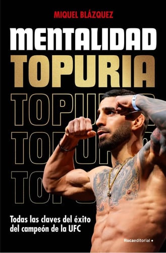 Portada de Mentalidad Topuria Las Claves Del Éxito Campeón Ufc Blazquez