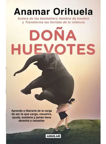 Portada de Doña Huevotes, De Anamar Orihuela. Editorial Aguilar, Tapa Blanda En Español, 2023