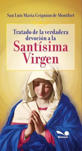Portada de Tratado Verdadera Devocion A La Santisima Virgen - Bon
