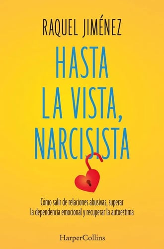 Portada de Hasta La Vista Narcisista: Recupera Tu Autoestima Jiménez