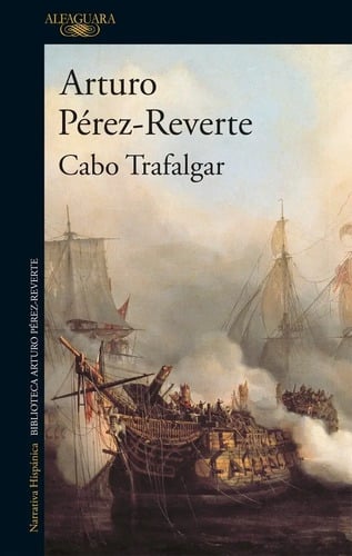 Cabo Trafalgar: Novela Histórica Pérez-reverte