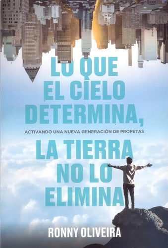 Portada de Libro Lo Que El Cielo Determina - La Tierra No Lo Elimina