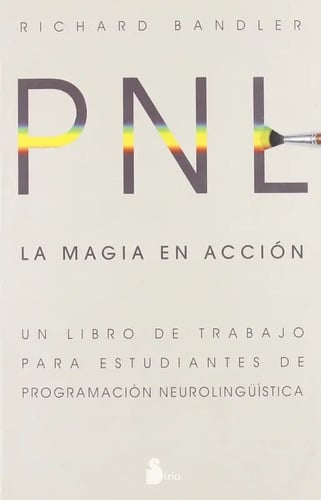 Portada de Libro Pnl La Magia En Acción Programación Neurolingüística