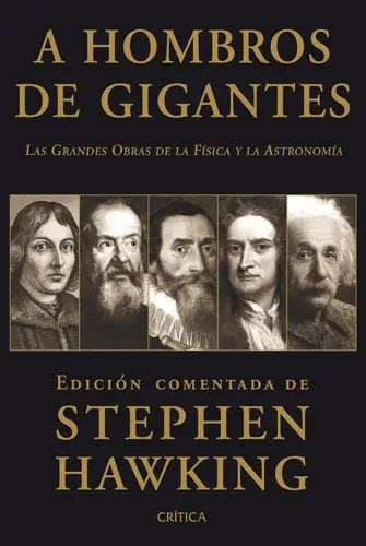 Portada de A Hombros De Gigantes, De Lucy & Stephen Hawking. Editorial Crítica, Tapa Blanda En Español