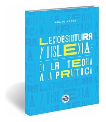 Lectoescritura Dislexia Teoría Práctica Educación