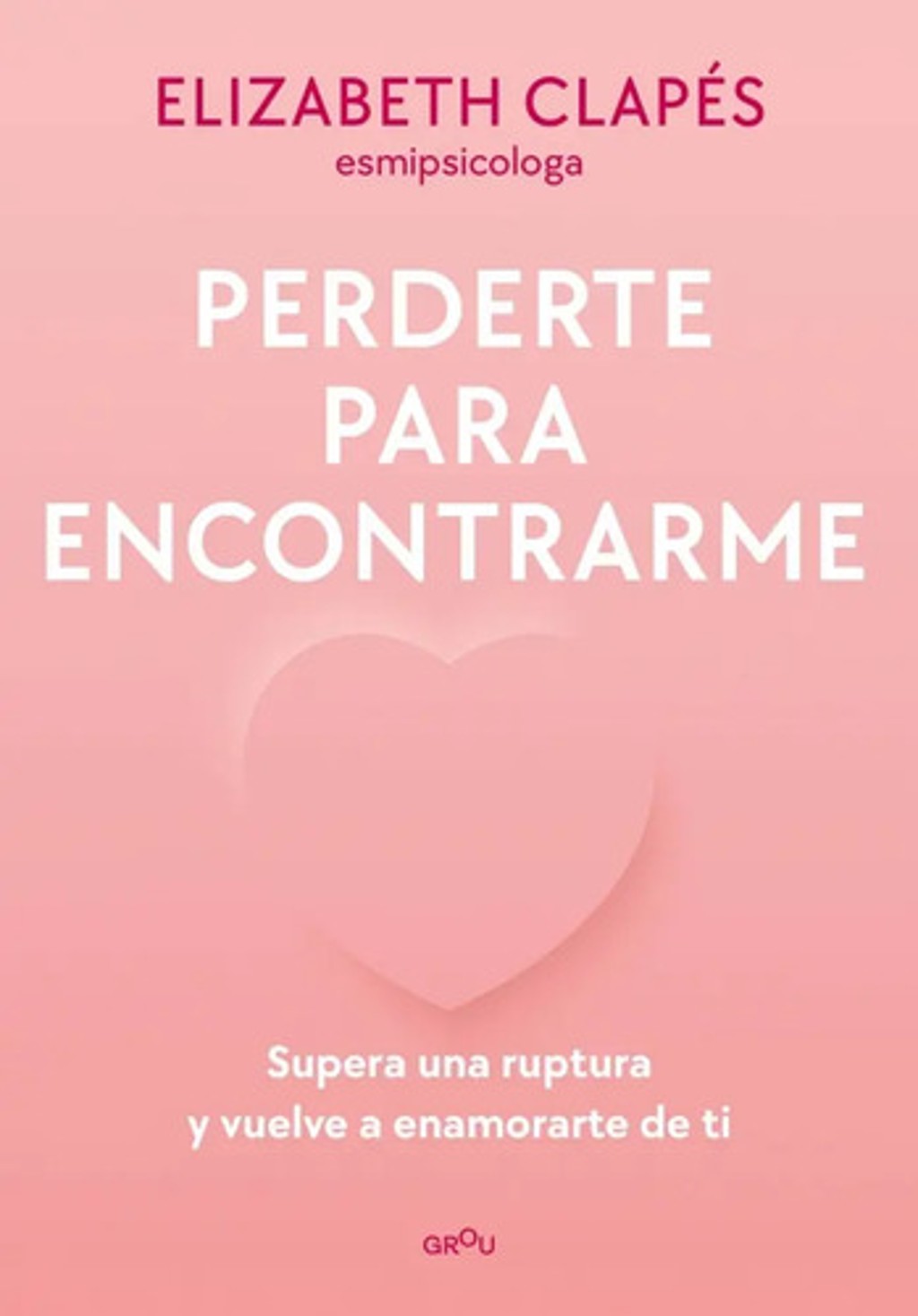 Portada de Libro Perderte Para Encontrarme - Crecimiento Interior