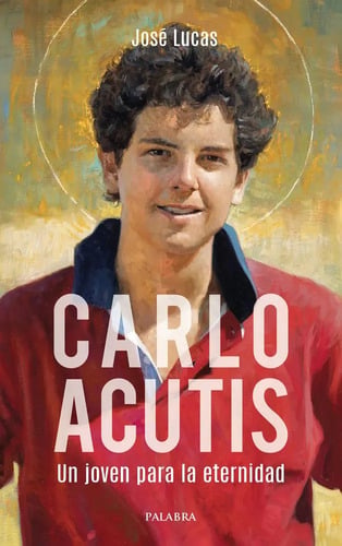 Portada de Libro Carlo Acutis Vida Santidad Juventud Actual