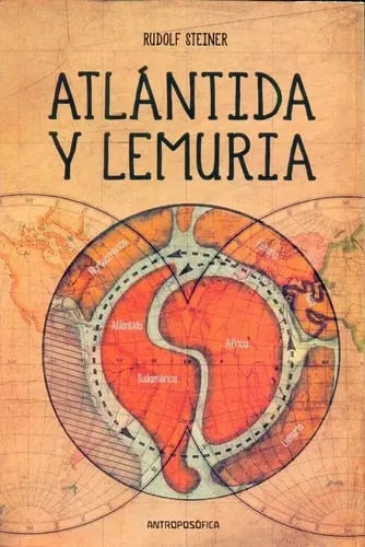 Atlántida Y Lemuria Rudolf Steiner Civilización Perdida