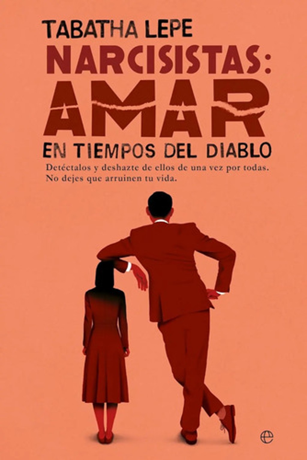 Portada de Narcisistas: Relaciones Tóxicas Y Método De Sanación