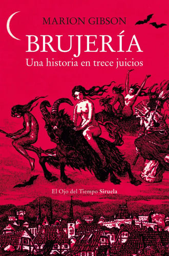 Portada de Brujería Una Historia En Trece Juicios De Marion Gibson Por Editorial Siruela En Tapa Blanda 2024