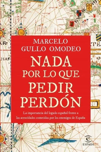 Portada de Nada Por Lo Que Pedir Perdón Legado Español Historia