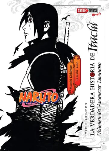 Naruto La Verdadera Historia De Itachi 01 Novela