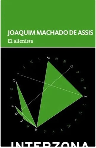 Machado De Assis El Alienista Novela Corta Clásica