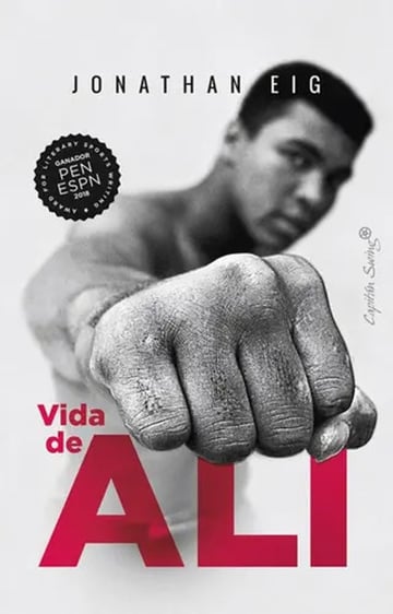 Eig Ali Una Vida Biografía Del Boxeador