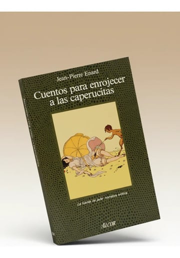 Enard Cuentos Para Enrojecer A Las Caperucitas Alcor
