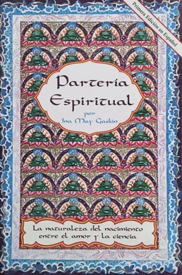 Partería Espiritual Sabiduría Femenina Y Nacimiento