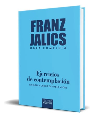 Libro Ejecicios De Contemplación [ Franz Jálics ] Original, De Franz Jálics. Editorial Sigueme, Tapa Blanda En Español, 2024
