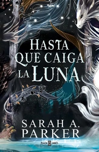 Hasta Que Caiga La Luna Sarah Parker Novela Romantica