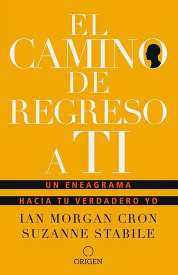 El Camino De Regreso A Ti Ian Morgan Cron Eneagrama