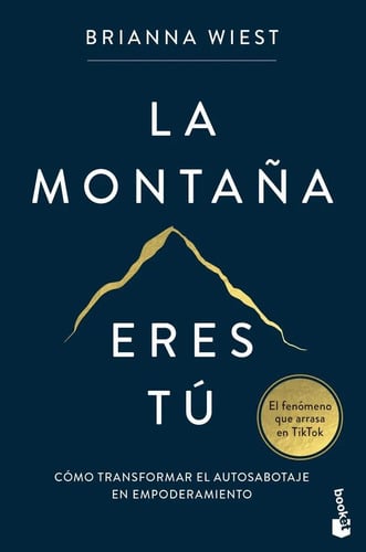 Autoayuda La Montaña Eres Tú Brianna Wiest Salud Mental