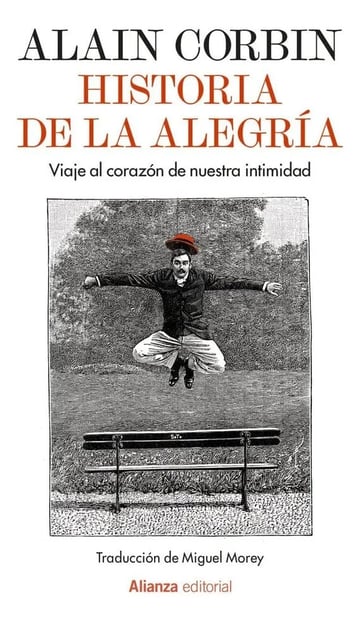 Historia De La Alegría Alain Corbin Filosofía E Historia
