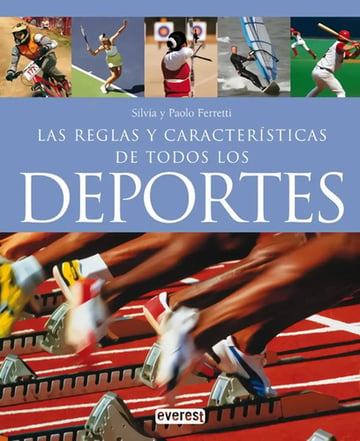 Reglas Y Características Todos Los Deportes Silvia Ferretti