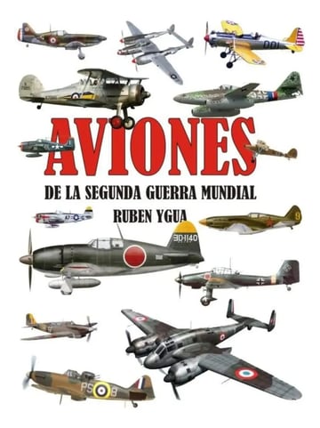 Aviones De La Segunda Guerra Mundial
