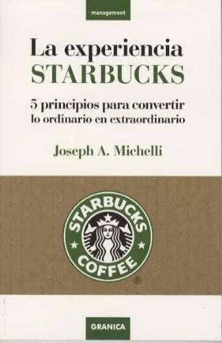 Michelli Starbucks Liderazgo Y Servicio Al Cliente