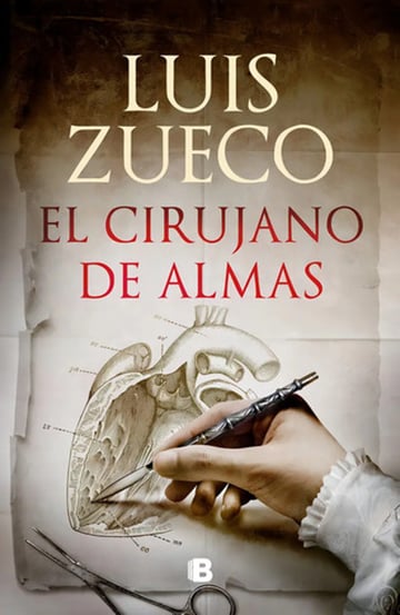 Zueco Cirujano De Las Almas Novela Histórica - Tapa Dura