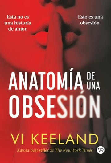 Anatomía De Una Obsesión Novela Psicológica Keeland
