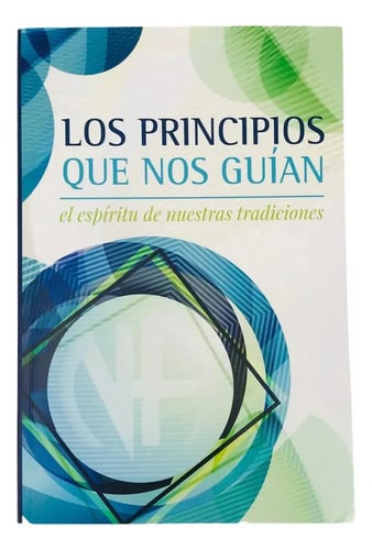Los Principios Que Nos Guìan Narcoticos Anonimos