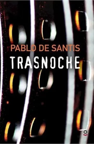 Libro Trasnoche Pablo De Santis Cuentos Juveniles Misterio