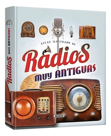 Radios Muy Antiguas Atlas Ilustrado Libro Susaeta