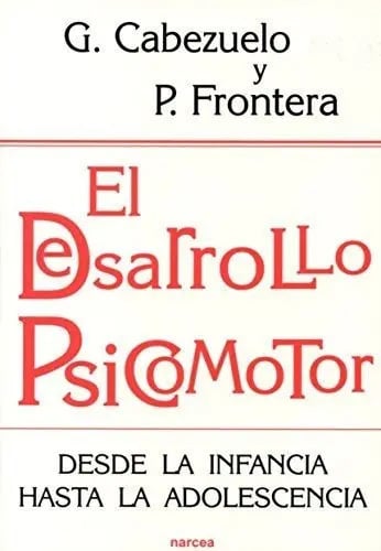 El Desarrollo Psotor Desde La Infancia Hasta La, De Cabezuelo, Gloria. Editorial Narcea, S.a. De Ediciones En Español