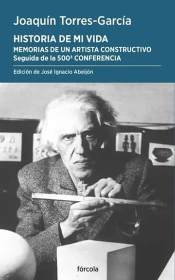 Torres-garcía Historia De Mi Vida Memorias De Un Artista
