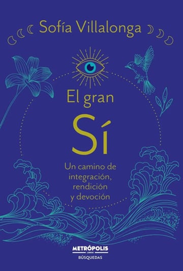 El Gran Si Camino Integracion Rendicion Devocion Villalonga