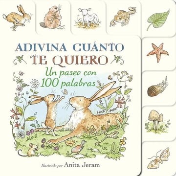 Libro Adivina Cuanto Te Quiero Un Paseo Con 100 Palabras, De Mcbratney, Sam, Vol. 1, Tapa Dura (2026)