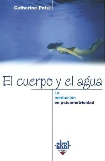 El Cuerpo y el Agua: la Mediación en Psicomotricidad