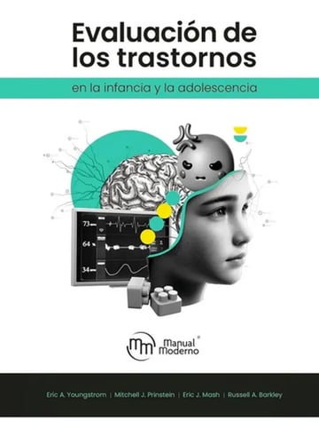 Libro Evaluacion De Los Trastornos En La Infancia Y La Adolescencia, De Eric A. Youngstrom. Editorial Manual Moderno (2025)