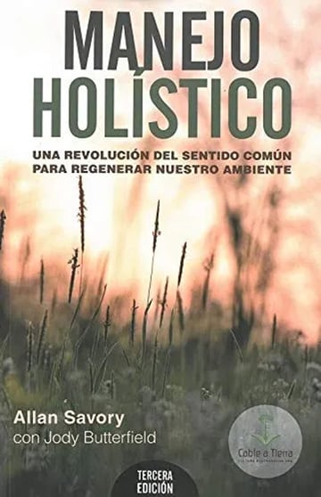 Libro Savory Manejo Holístico Regeneración Ambiental